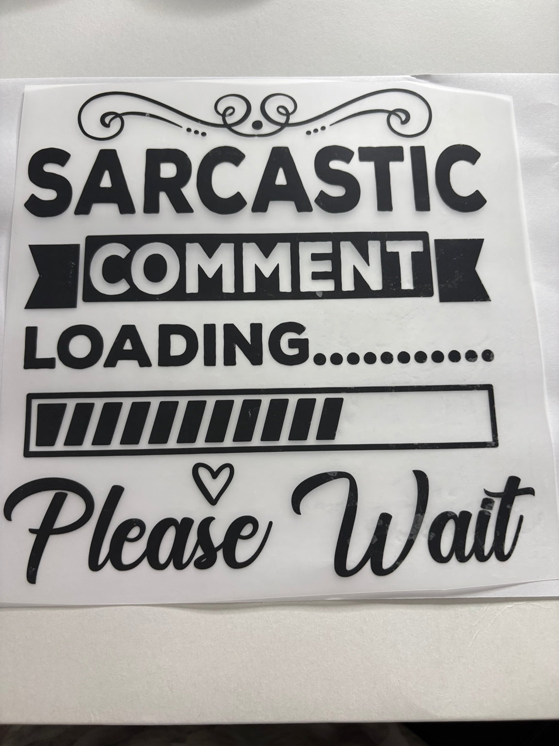 Sarcastic Comment Loading Please Wait