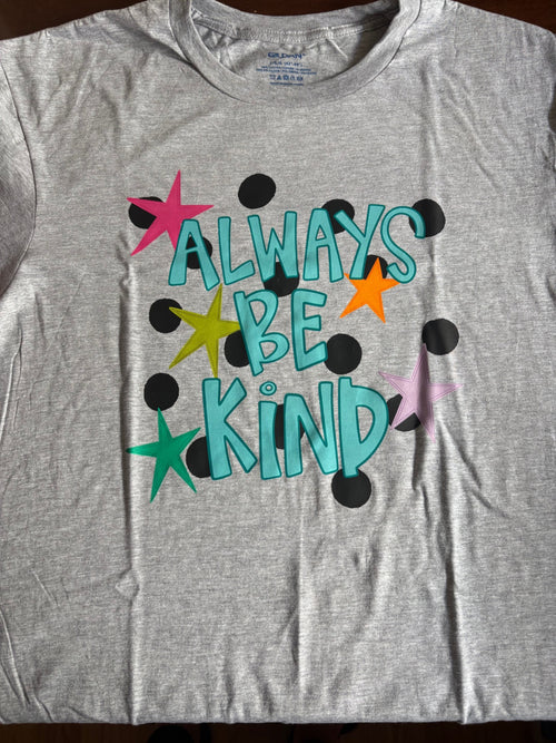 Always Be Kind Gildan sport gray large pre-pressed T-shirt