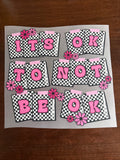Jones Comforts Design 211 It's OK to Not Be OK transfer