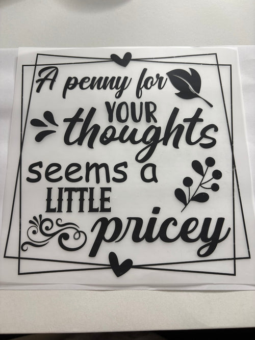 A Penny for Your Thoughts Seems a Little Pricey