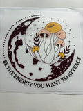 Be the Energy You Want to Attract