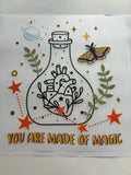 You Are Made of Magic